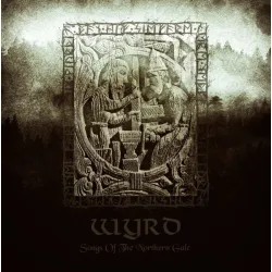 Wyrd- Songs Of The Northern Gale